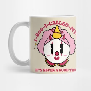 1-800-I-called-my-Ex Pink clown Mug